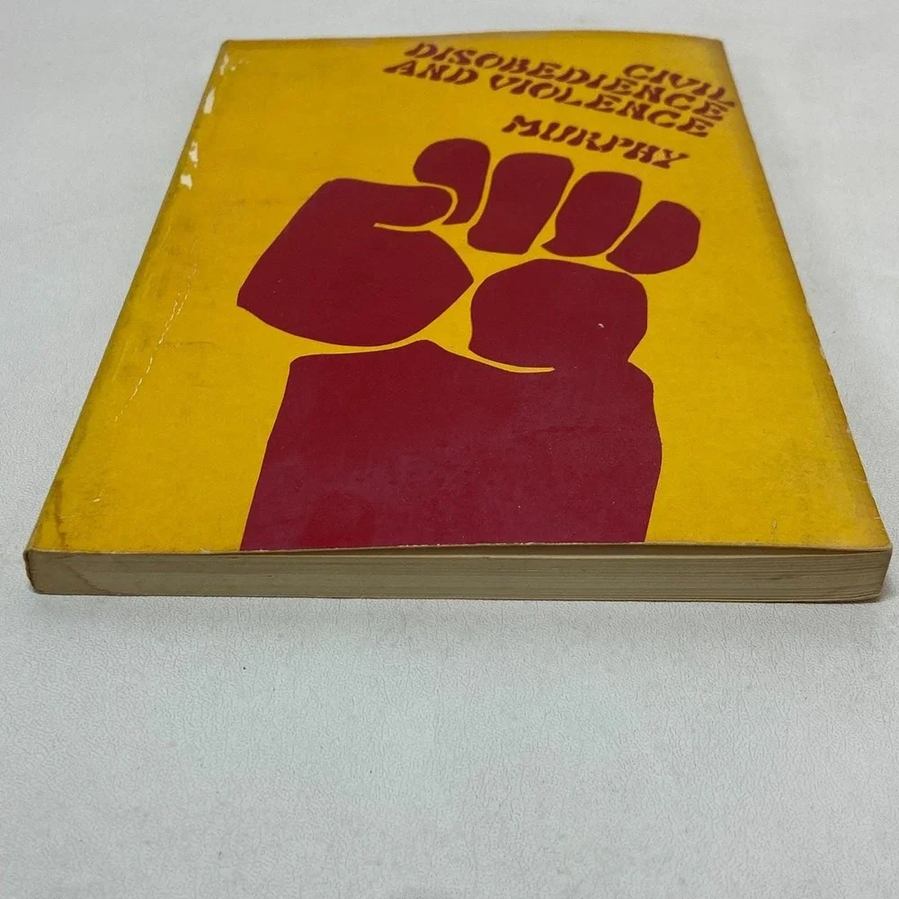 Civil Disobedience and Violence Jeffrie G Murphy 1970s 2nd Ed. College‎ Textbook